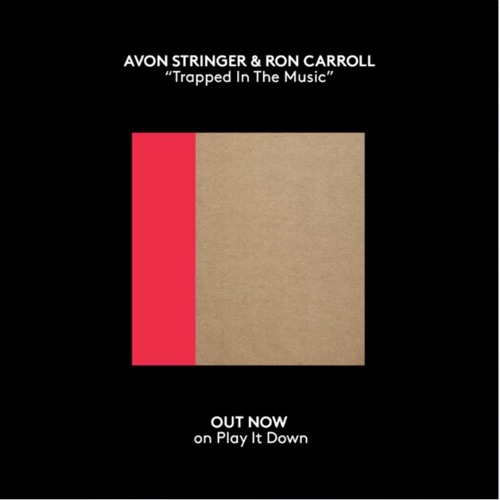 Avon Stringer & Ron Carroll - Trapped In The Music (Original Dub)