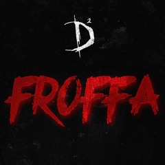 dSquared - Froffa