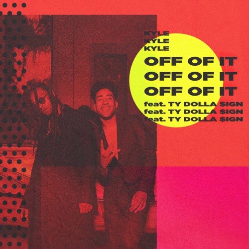 Off Of It (feat. Ty Dolla $ign)