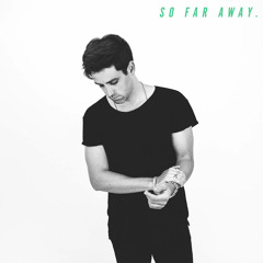 So Far Away