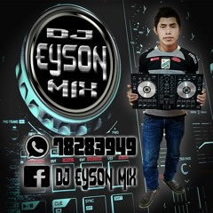 Dj Eyson Mix - Si Tu Novio Supiera Remix (Diego)
