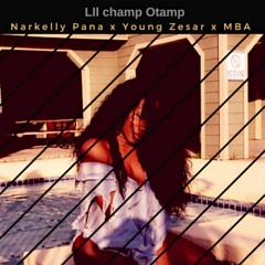 Lil Champ Otamp_It's Going Down_ ft_ MBA, Young Zesar, Narkelly pana
