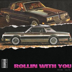 Rollin' With You (feat. Colfax) [prod. By Ace AP]