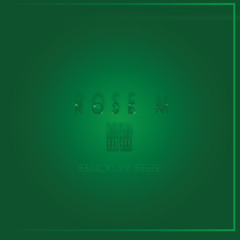 Rose M (Prod. by 5TH DMNSN)