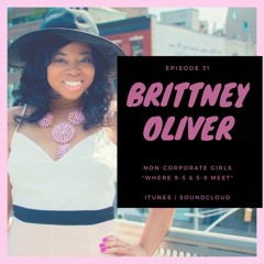 EP. 31 - Sippin' On Lemonade with Brittney Oliver