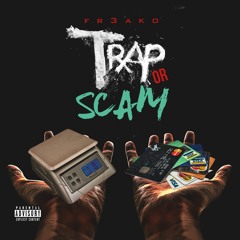 Trap or Scam