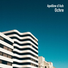 Apolline d'Ash - Ochre (Original Mix)