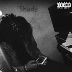Shady [Prod. Flip x Tistyc]
