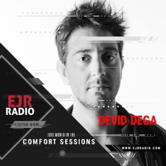Devid Dega Comfort Sessions EJRRadio.com 07 - 09 - 2017 FREE DOWNLOAD