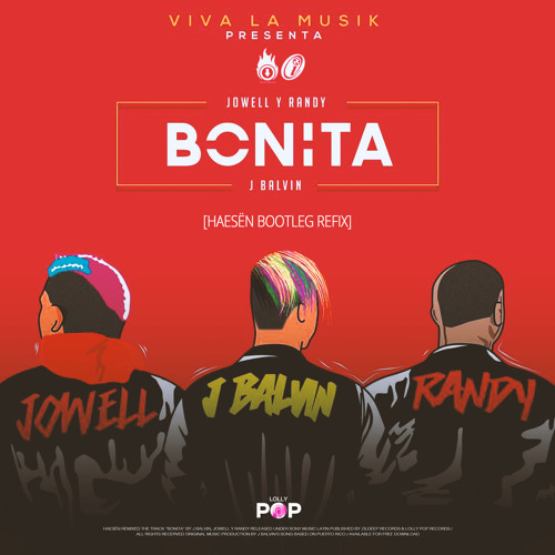 Stream J Balvin x Jowell & Randy - Bonita (Haesen Bootleg) by Haesen Edits  | Listen online for free on SoundCloud