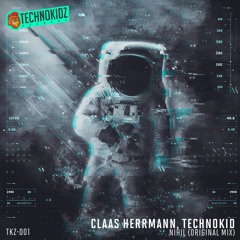 TKZ-001 - Claas Herrmann, Technokid - Nihil (Original Mix) - OUT NOW