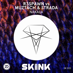 R3SPAWN vs Muztach & Strada - Nakala