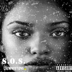 CrownedYung - S.O.S.