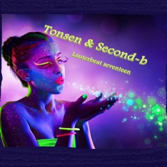 Tonsen & Second-b - Lauterbeat seventeen