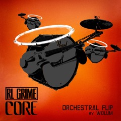 RL Grime - Core (Orchestral Flip by Wolum)