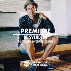 Premiere: Be Svendsen - Drifter (Madmotormiquel Remix)