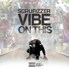 Scrufizzer - Vibe On This [Instrumental]