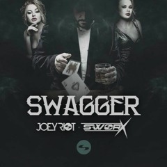JOEY RIOT & S-WORX - SWAGGER