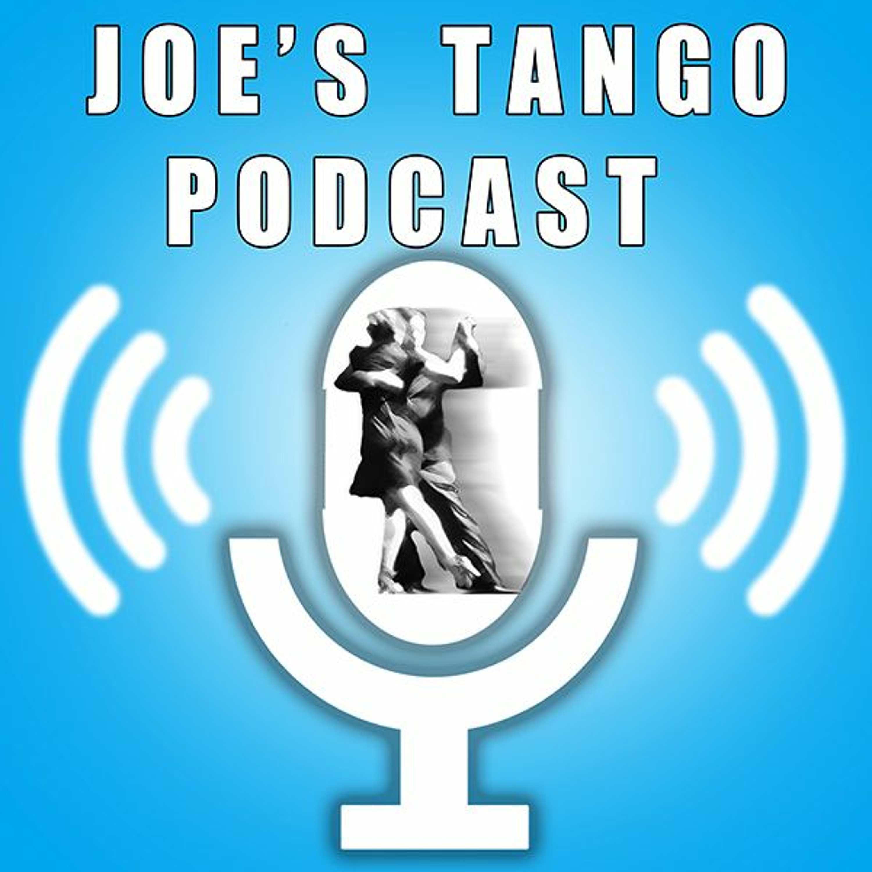 Joe\'s Tango podcast