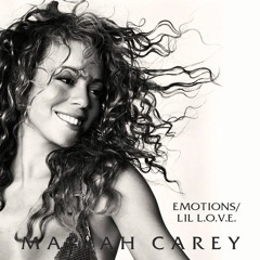 Emotions/Lil L.O.V.E [Remix] - Mariah Carey