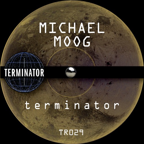 Michael Moog - t e r m i n a t o r