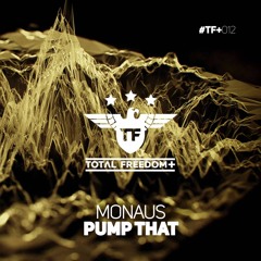 Monaus - Pump That (Original Mix)