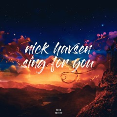 Nick Havsen - Sing For You