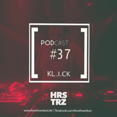 HÖRSTURZ PODCAST #37 - Kl.i.ck | Sep. 2017