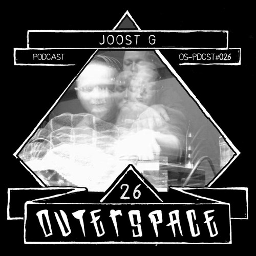 Outerspace Podcast #026 - Joost G (aka Mono-Amine) [industrial|mental|hardcore|tekno]