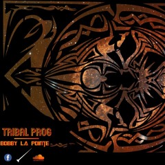 Bobby La Pointe - Tribal Prog (FREE DOWNLOAD)