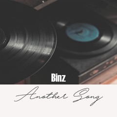 Another Song (Demo)- Binz