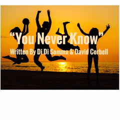 You Never Know (m)-DiDs Music