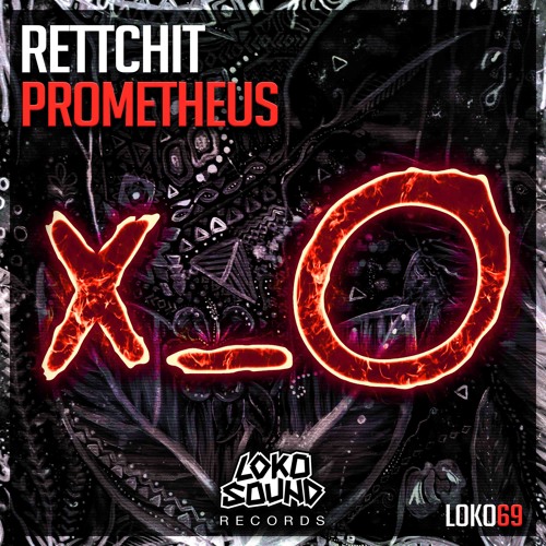 Rettchit - Prometheus (Original Mix) [OUT NOW]