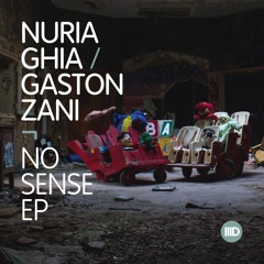 Gaston Zani, Nuria Ghia - No Sense (Original Mix)[Intec Digital]