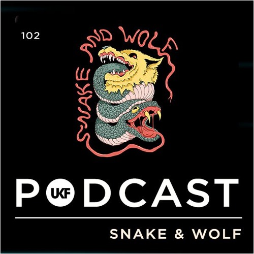 UKF Podcast #102 - Snake & Wolf present: Fangs