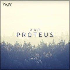 DiGiT - Proteus [King Step]