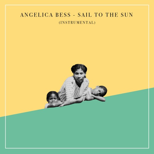 Stream Angelica Bess - Sail To The Sun (Instrumental) by IAMSIAM ...