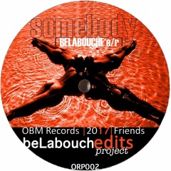 ORP002 - BeLabouche edits Project  EP (Limited Press on VinyL)