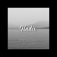 Artiyo - "Hadir" ft. Eizy ( Official Audio )