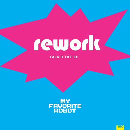 MFR160BP Rework 'Talk If Off EP'