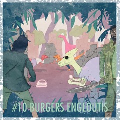 CQLB #10 - Burgers Engloutis