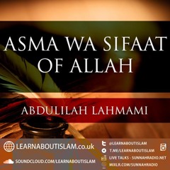 Asma Wa Sifaat Of Allaah||Abdulilah Lahmami| Manchester|