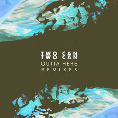 Two Can - Outta Here (GUMMYB3ARS Remix)