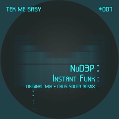 TMBOO7 / #NuD3P - Instant Funk (Chus Soler Mix) SC Edit