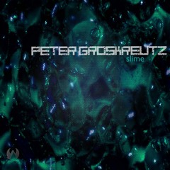 Peter Groskreutz - Slime (Max Kraft Remix)