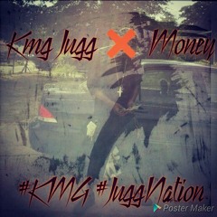 KMG Jugg ❌ MONEY