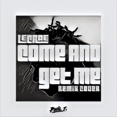 Lecrae - Come and Get Me (Remix/Cover)