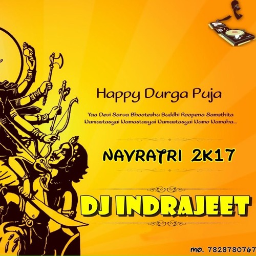 Aaye Maa Jagdambe Remix Dj InDrajeet Msc ProDuction's JBP (7828780767)