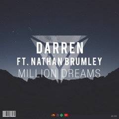 Darren Ft. Nathan Brumley - Million Dreams [Divine Release]