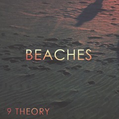 9 Theory - Beaches